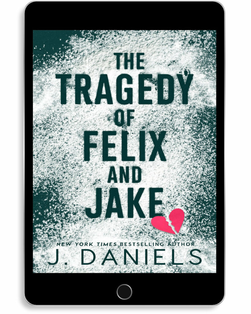 The Tragedy of Felix and Jake (eBook)